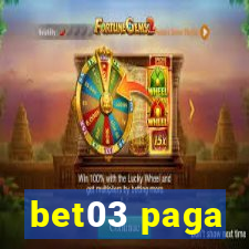 bet03 paga